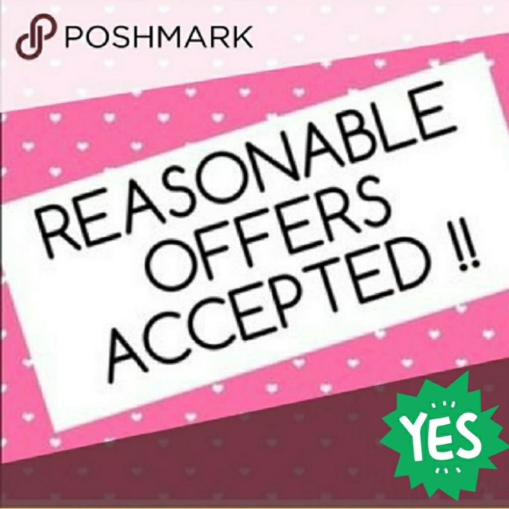 All REASONABLE offers accepted?!
